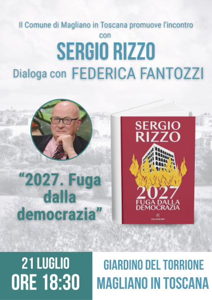 Incontro con Sergio Rizzo – “2027. Fuga dalla democrazia”