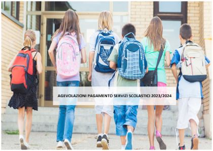 Agevolazioni pagamento servizi scolastici 2023/2024